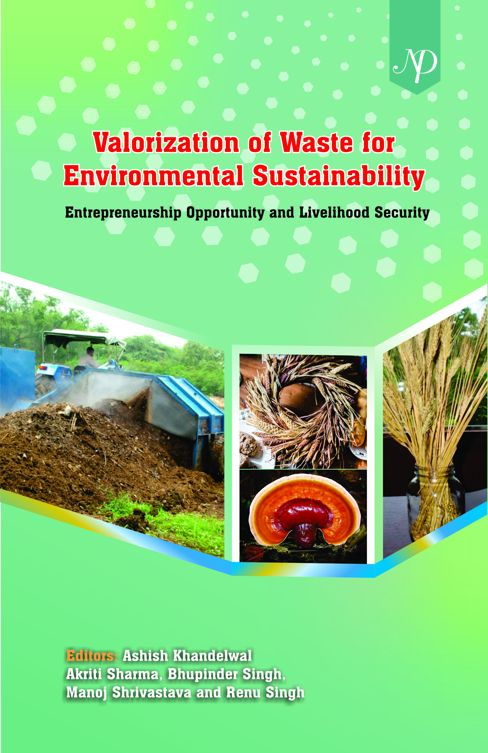 Valorization of Waste for Environmental Sustainability: Entrepreneurship Opportunity and Livelihood Security